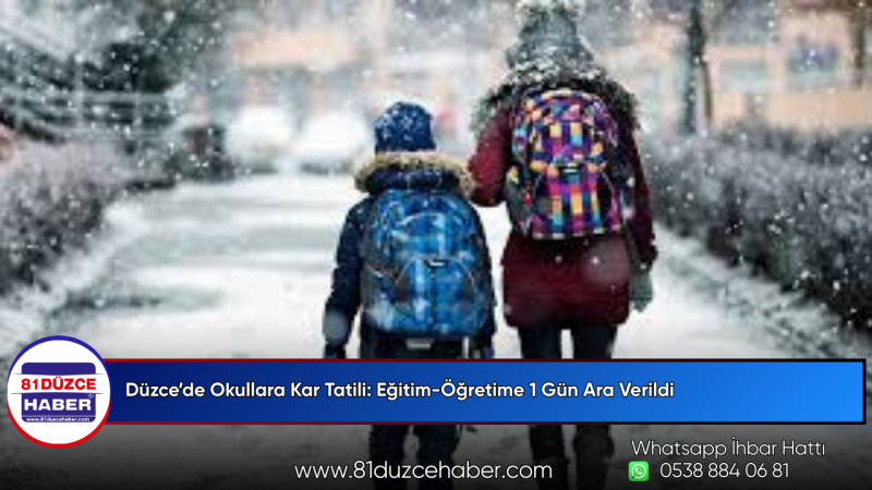 Düzce’de Okullara Kar Tatili: Eğitim-Öğretime 1 Gün Ara Verildi