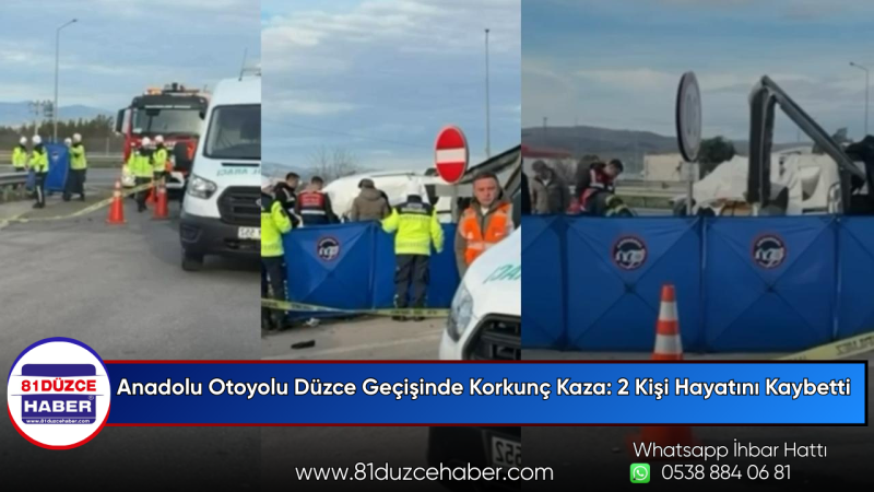 Anadolu Otoyolu Düzce Geçişinde Korkunç Kaza: 2 Kişi Hayatını Kaybetti