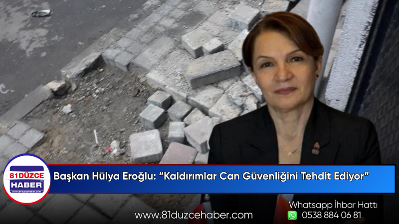 Başkan Hülya Eroğlu: “Kaldırımlar Can Güvenliğini Tehdit Ediyor”