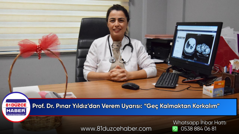 Prof. Dr. Pınar Yıldız’dan Verem Uyarısı: “Geç Kalmaktan Korkalım”