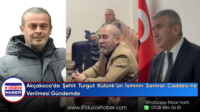 Akçakoca’da Şehit Turgut Külünk’ün İsminin Santral Caddesi’ne Verilmesi Gündemde