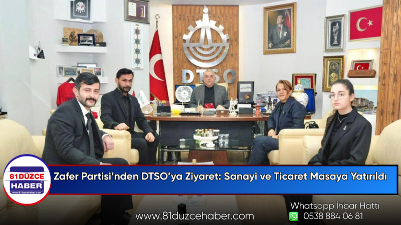 Zafer Partisi’nden DTSO’ya Ziyaret: Sanayi ve Ticaret Masaya Yatırıldı