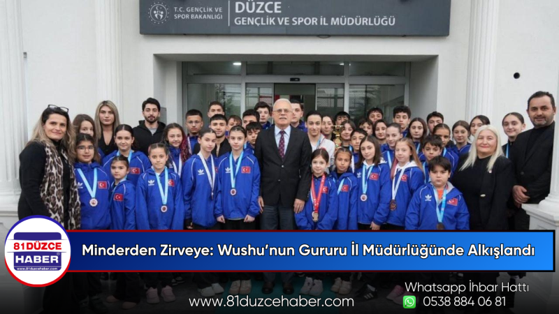 Minderden Zirveye: Wushu’nun Gururu İl Müdürlüğünde Alkışlandı