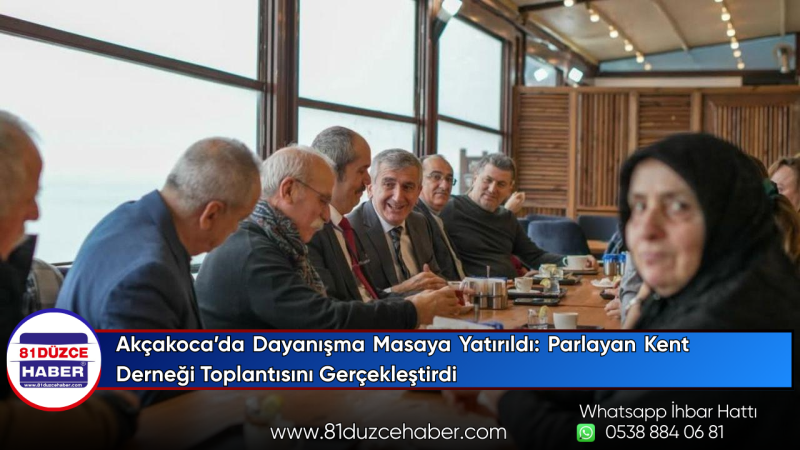Akçakoca’da Dayanışma Masaya Yatırıldı: Parlayan Kent Derneği Toplantısını Gerçekleştirdi