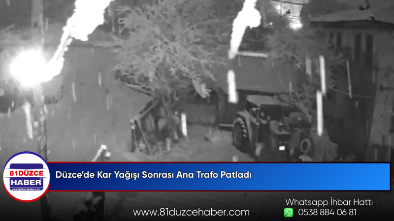 Düzce’de Kar Yağışı Sonrası Ana Trafo Patladı