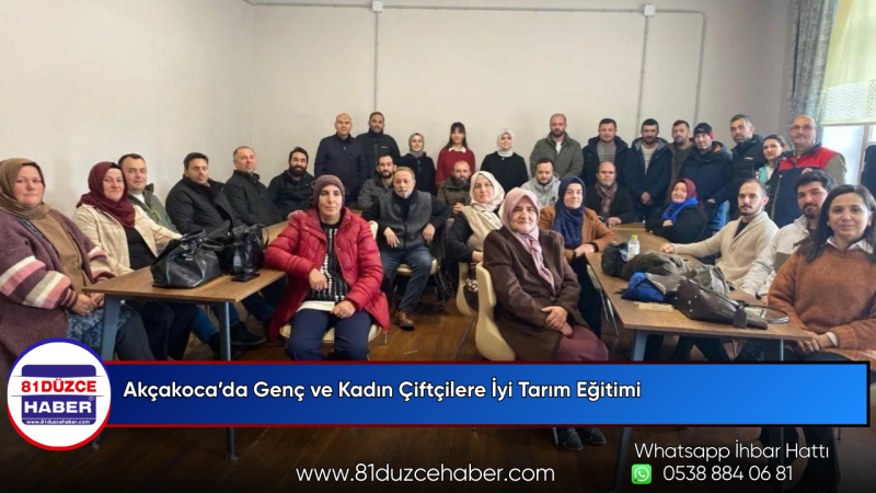 Akçakoca’da Genç ve Kadın Çiftçilere İyi Tarım Eğitimi
