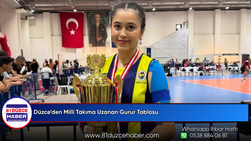 Düzce’den Milli Takıma Uzanan Gurur Tablosu