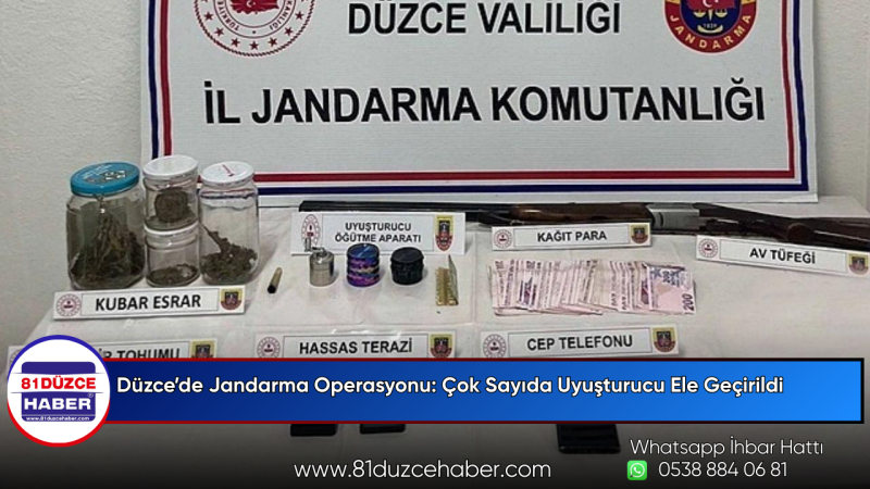 Düzce’de Jandarma Operasyonu: Çok Sayıda Uyuşturucu Ele Geçirildi