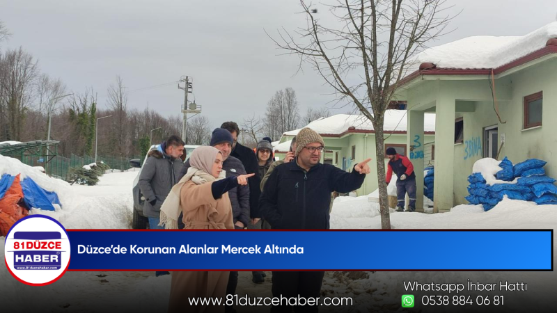 Düzce’de Korunan Alanlar Mercek Altında