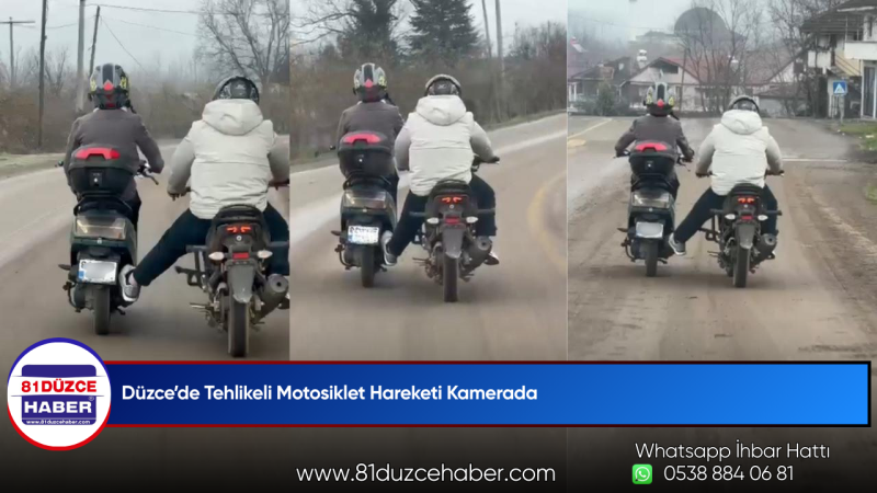 Düzce’de Tehlikeli Motosiklet Hareketi Kamerada