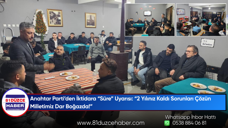 Anahtar Parti’den İktidara “Süre” Uyarısı: “2 Yılınız Kaldı Sorunları Çözün Milletimiz Dar Boğazda!”