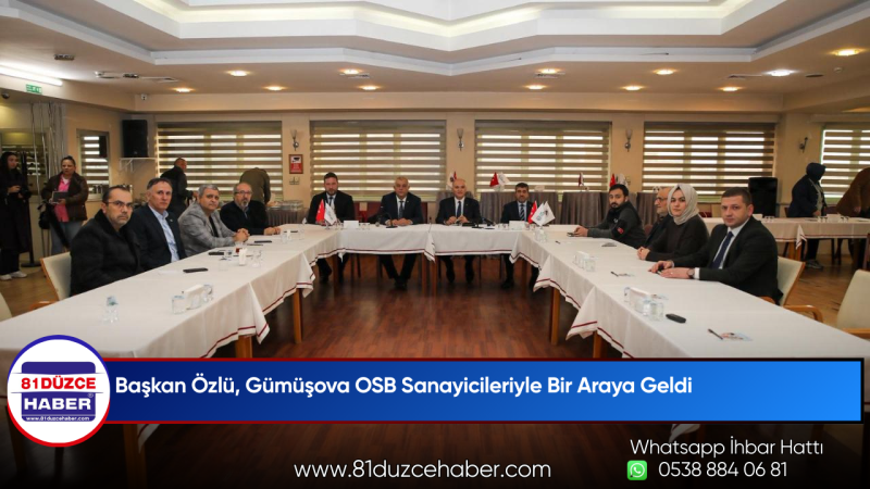 Başkan Özlü, Gümüşova OSB Sanayicileriyle Bir Araya Geldi