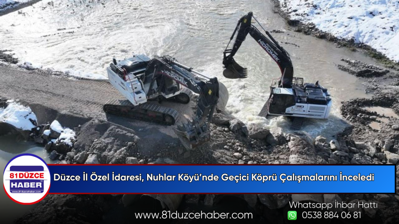 Düzce İl Özel İdaresi, Nuhlar Köyü’nde Geçici Köprü Çalışmalarını İnceledi