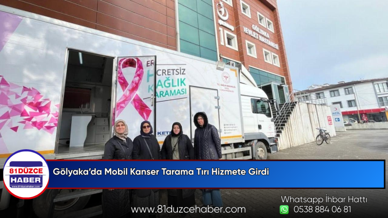 Gölyaka’da Mobil Kanser Tarama Tırı Hizmete Girdi
