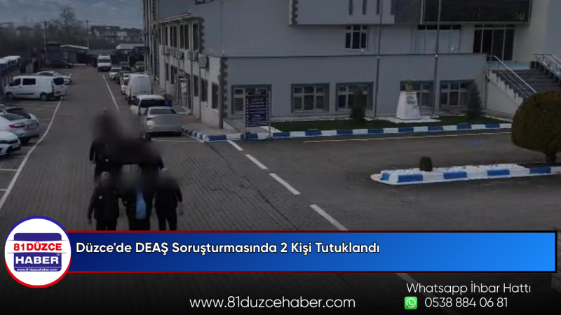 Düzce'de DEAŞ Soruşturmasında 2 Kişi Tutuklandı