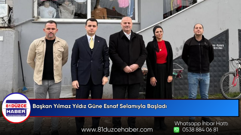 Başkan Yılmaz Yıldız Güne Esnaf Selamıyla Başladı