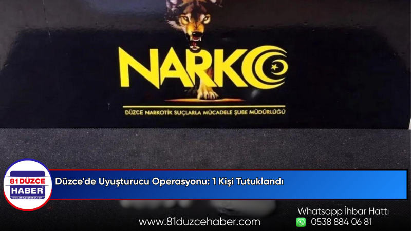 Düzce'de Uyuşturucu Operasyonu: 1 Kişi Tutuklandı