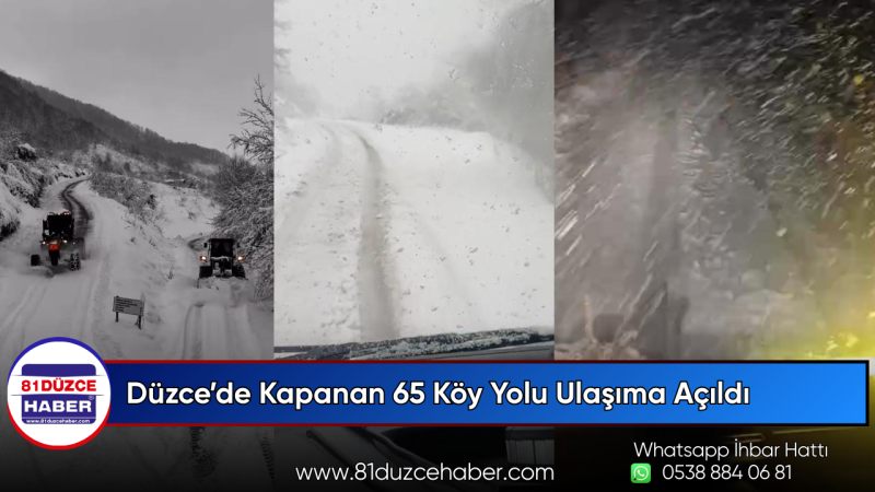 Düzce’de Kapanan 65 Köy Yolu Ulaşıma Açıldı