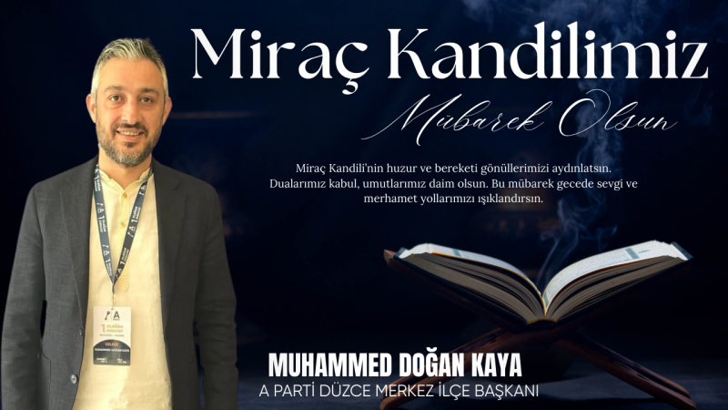 MUHAMMED DOĞAN KAYA MİRAÇ KANDİLİ MESAJI