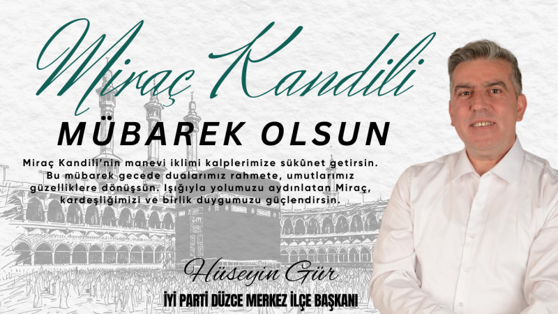 HÜSEYİN GÜR MİRAÇ KANDİLİ MESAJI