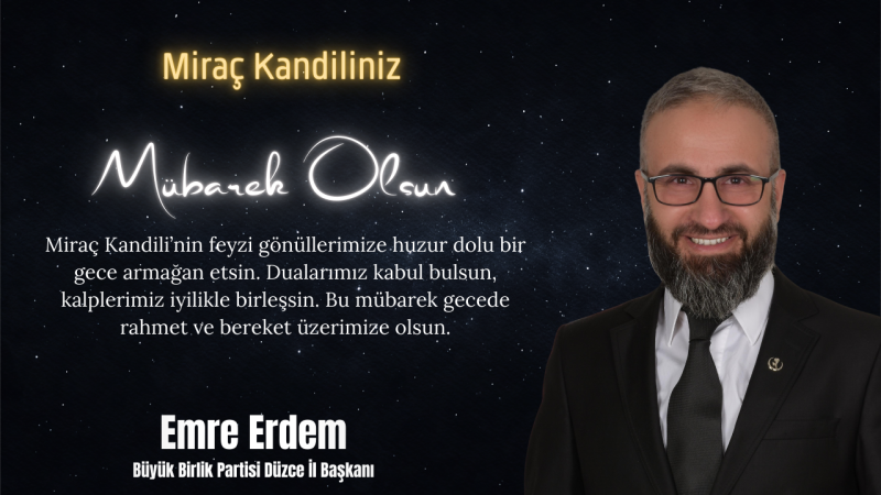 EMRE ERDEM MİRAÇ KANDİLİ MESAJI