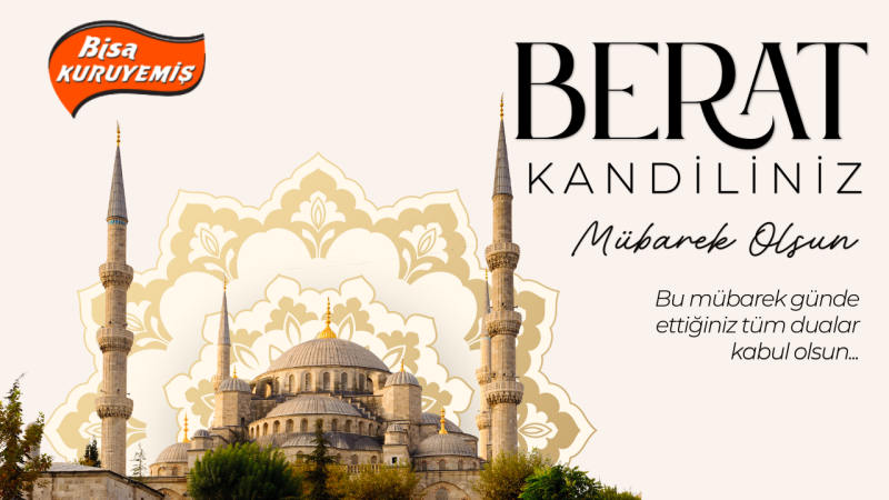 BİSA KURUYEMİŞ BERAT KANDİLİ MESAJI