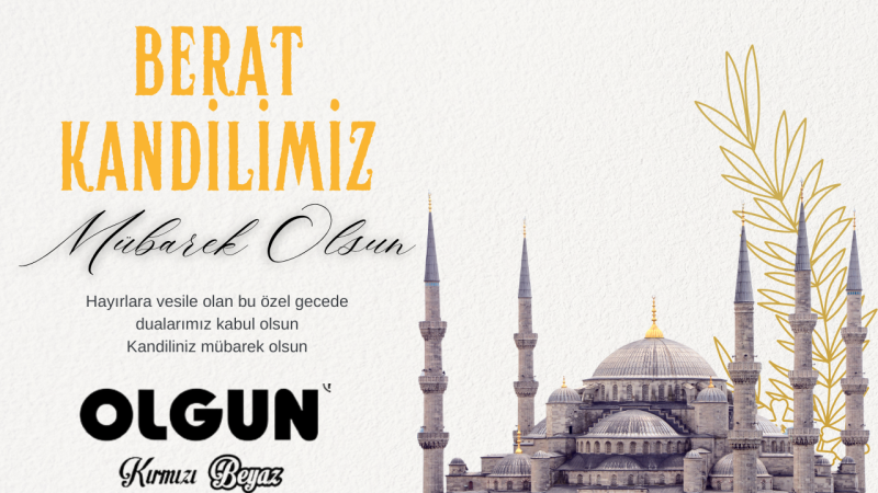 OLGUN PİLİÇ  BERAT KANDİLİ MESAJI