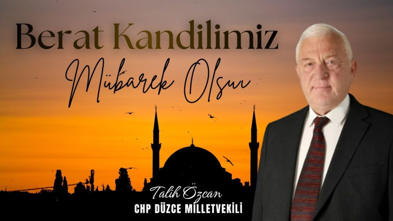 TALİH ÖZCAN BERAT KANDİLİ MESAJI