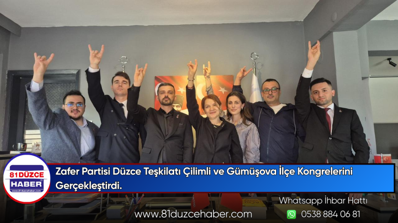 Zafer Partisi Düzce Teşkilatı Çilimli ve Gümüşova İlçe Kongrelerini Gerçekleştirdi.