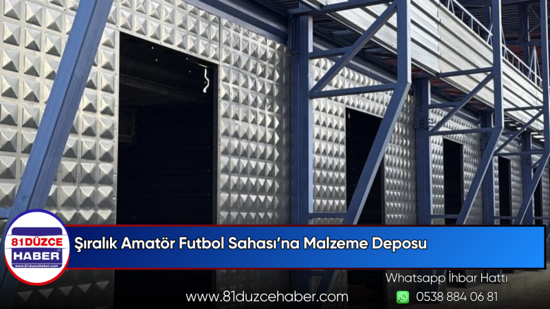 Şıralık Amatör Futbol Sahası’na Malzeme Deposu