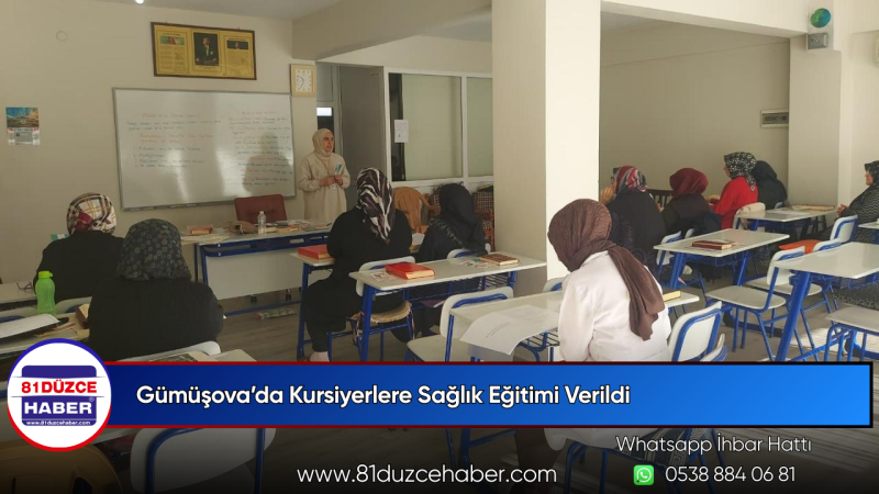 Gümüşova’da Kursiyerlere Sağlık Eğitimi Verildi