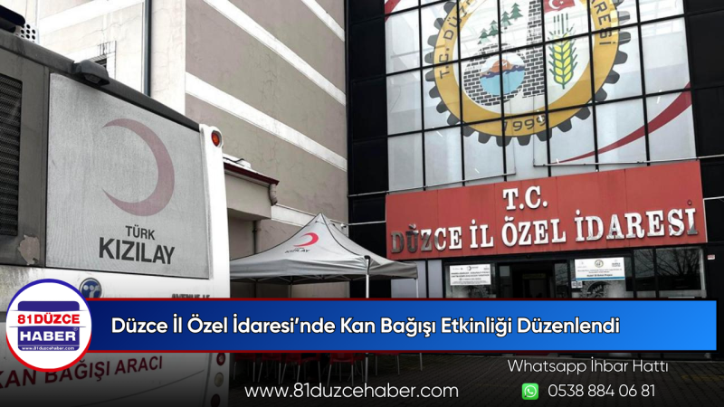 Düzce İl Özel İdaresi’nde Kan Bağışı Etkinliği Düzenlendi