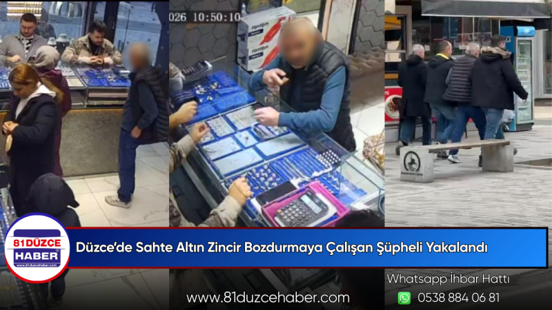 Düzce’de Sahte Altın Zincir Bozdurmaya Çalışan Şüpheli Yakalandı