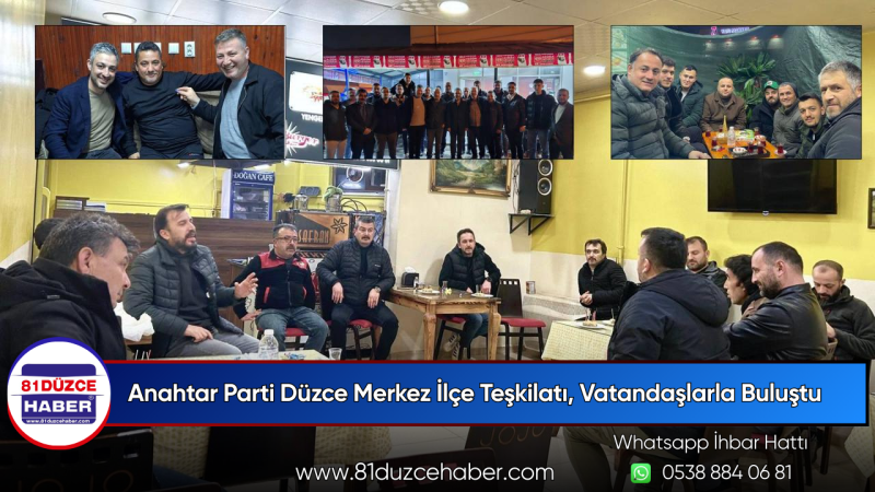 Anahtar Parti Düzce Merkez İlçe Teşkilatı, Vatandaşlarla Buluştu