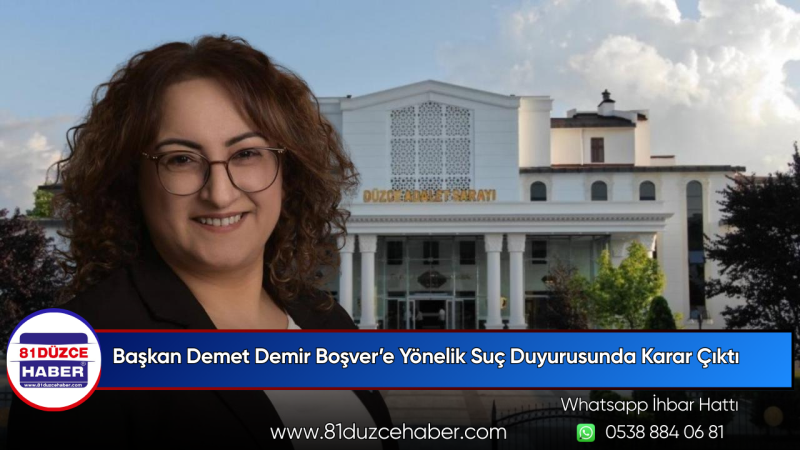 Başkan Demet Demir Boşver’e Yönelik Suç Duyurusunda Karar Çıktı