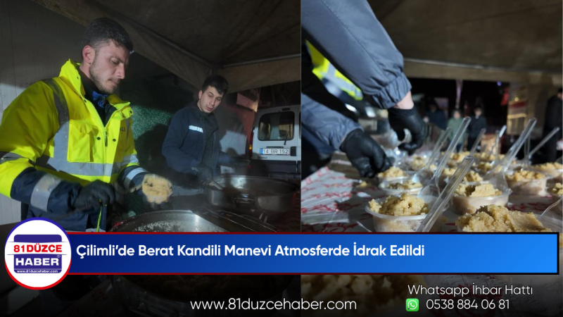 Çilimli’de Berat Kandili Manevi Atmosferde İdrak Edildi