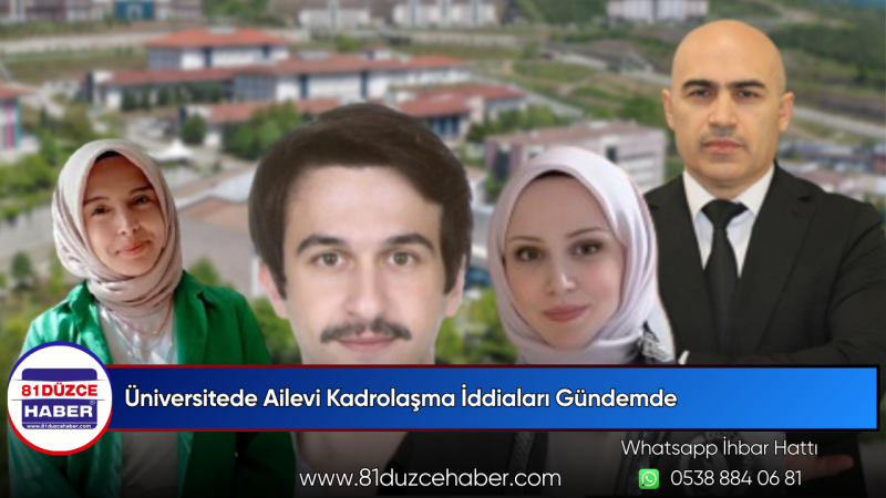 Üniversitede Ailevi Kadrolaşma İddiaları Gündemde