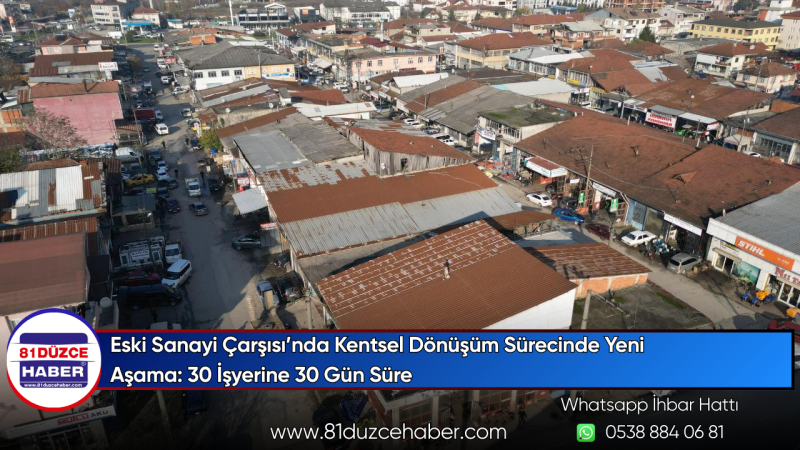 Eski Sanayi Çarşısı’nda Kentsel Dönüşüm Sürecinde Yeni Aşama: 30 İşyerine 30 Gün Süre
