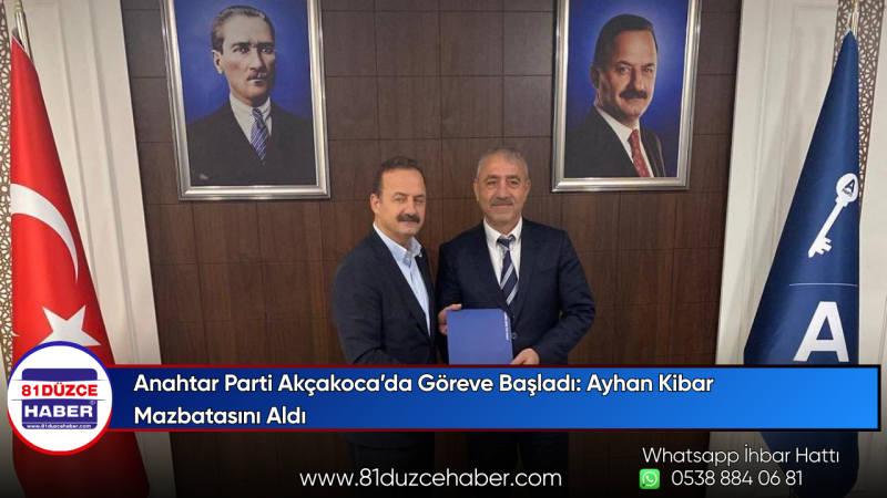 Anahtar Parti Akçakoca’da Göreve Başladı: Ayhan Kibar Mazbatasını Aldı