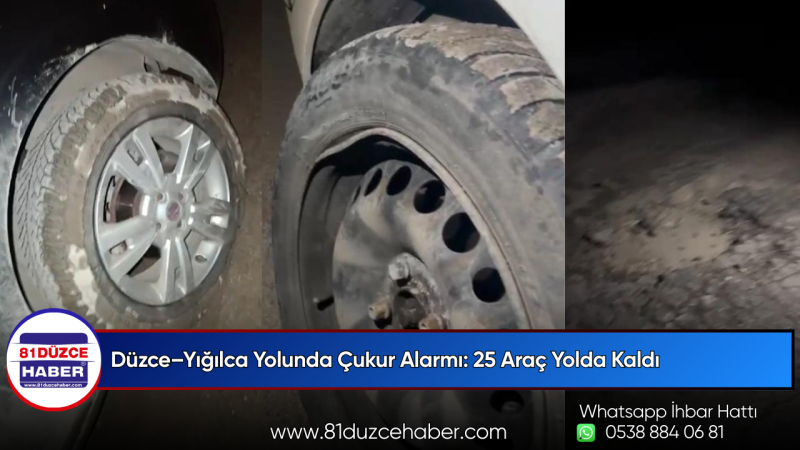 Düzce–Yığılca Yolunda Çukur Alarmı: 25 Araç Yolda Kaldı