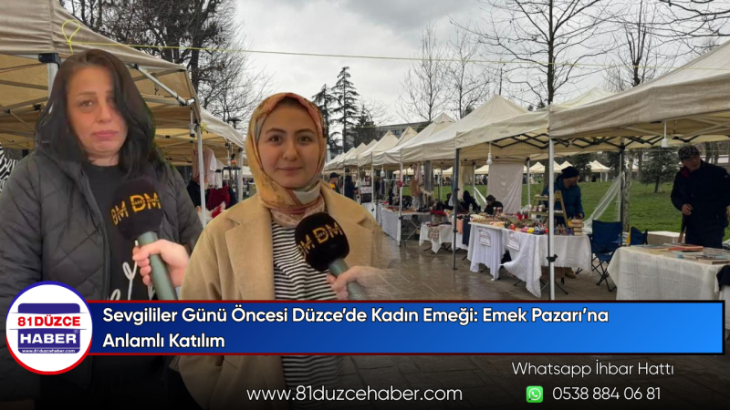 Sevgililer Günü Öncesi Düzce’de Kadın Emeği: Emek Pazarı’na Anlamlı Katılım