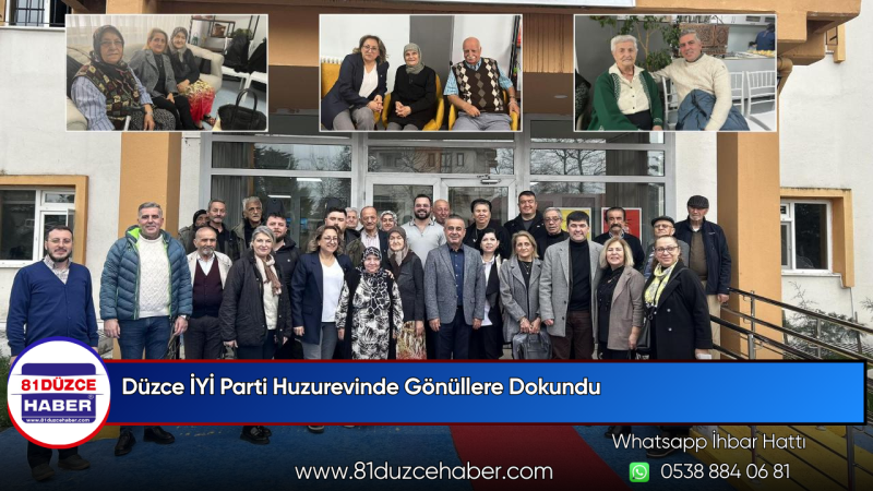 Düzce İYİ Parti Huzurevinde Gönüllere Dokundu