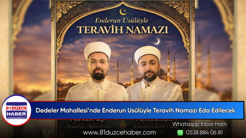 Dedeler Mahallesi’nde Enderun Usûlüyle Teravih Namazı Eda Edilecek