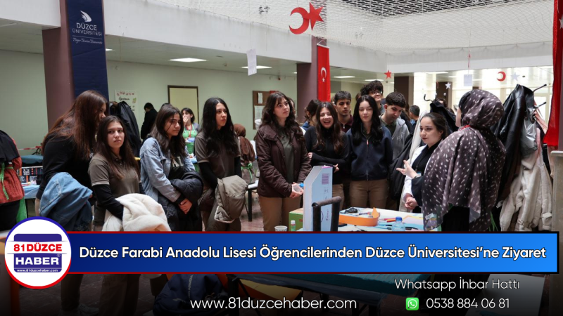 Düzce Farabi Anadolu Lisesi Öğrencilerinden Düzce Üniversitesi’ne Ziyaret