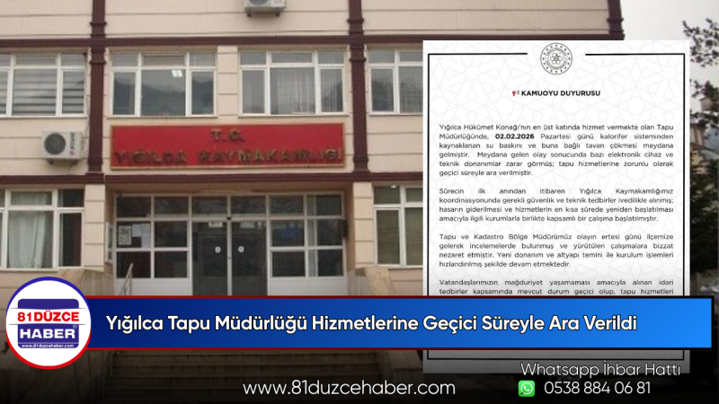 Yığılca Tapu Müdürlüğü Hizmetlerine Geçici Süreyle Ara Verildi