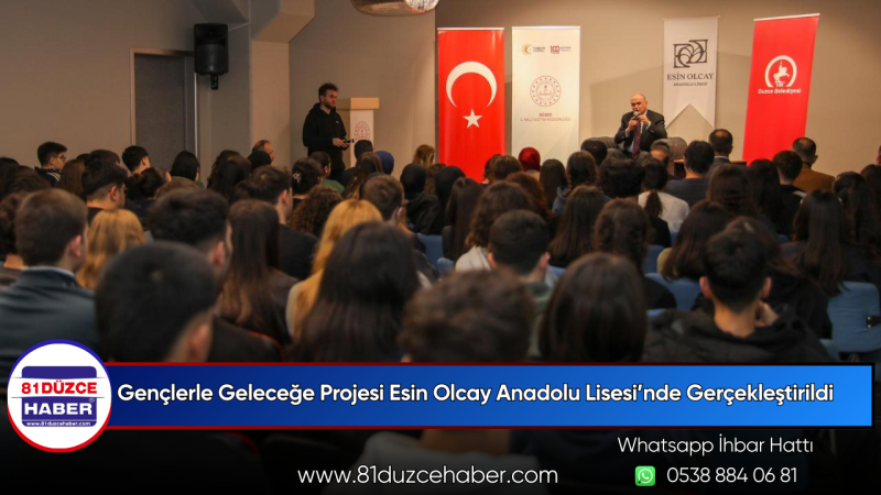 Gençlerle Geleceğe Projesi Esin Olcay Anadolu Lisesi’nde Gerçekleştirildi