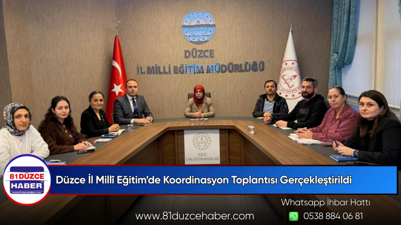 Düzce İl Millî Eğitim’de Koordinasyon Toplantısı Gerçekleştirildi