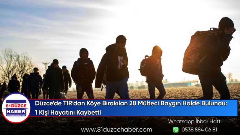 Düzce’de TIR’dan Köye Bırakılan 28 Mülteci Baygın Halde Bulundu: 1 Kişi Hayatını Kaybetti