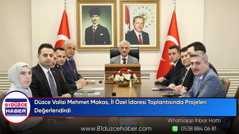 Düzce Valisi Mehmet Makas, İl Özel İdaresi Toplantısında Projeleri Değerlendirdi