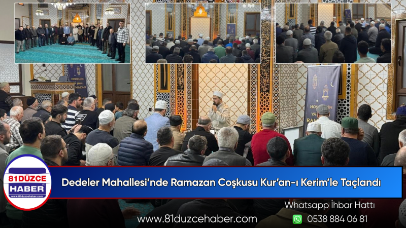 Dedeler Mahallesi’nde Ramazan Coşkusu Kur’an-ı Kerim’le Taçlandı